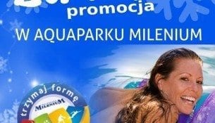 Zimowe promocje w Aquaparku Milenium - Kołobrzeg